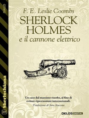 cover image of Sherlock Holmes e il cannone elettrico